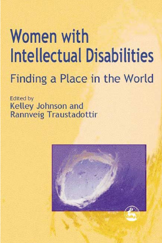 Women with intellectual disabilities: finding a place in the world  