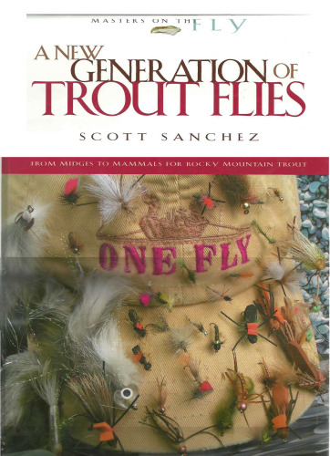 A New Generation of Trout Flies (Masters on the Fly series)