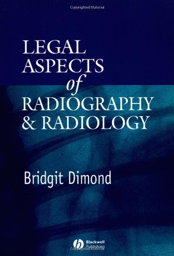 Legal Aspects of Radiography and Radiology