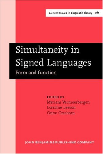 Simultaneity in Signed Languages: Form and Function