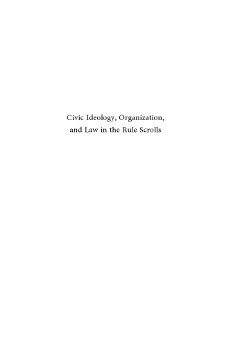 Civic Ideology, Organization, and Law in the Rule Scrolls: A Comparative Study of the Covenanters' Sect and Contemporary Voluntary Associations