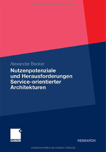 Nutzenpotenziale und Herausforderungen Service-orientierter Architekturen  