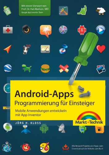 Android-Apps: Programmierung für Einsteiger. Mobile Anwendungen entwickeln mit App Inventor