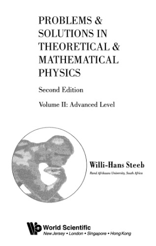 Problems and Solutions in Theoretical and Mathematical Physics. Advanced Level