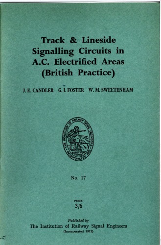 IRSE Green Book No.17 Track And Lineside Signalling Circuits in AC Electrified Areas (British Practice) 1962  