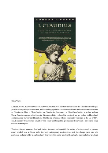 I, Claudius From the Autobiography of Tiberius Claudius Born 10 B.C. Murdered and Deified A.D. 54