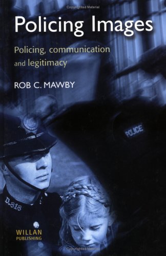 Policing images: policing, communication and legitimacy