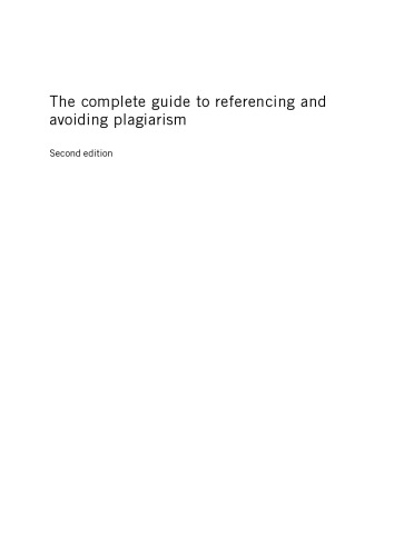 The Complete Guide to Referencing and Avoiding Plagiarism, 2nd Edition (Open Up Study Skills)