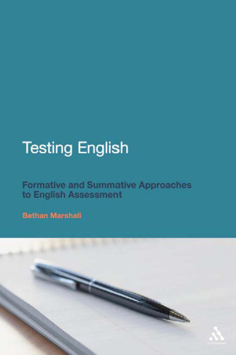 Testing English: Formative and Summative Approaches to English Assessment  