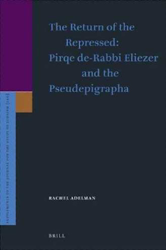 The Return of the Repressed: Pirqe de-Rabbi Eliezer and the Pseudepigrapha  