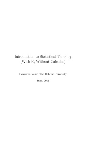 Introduction to Statistical Thinking (With R, Without Calculus)