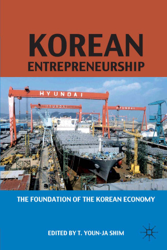 Korean Entrepreneurship: The Foundation of the Korean Economy  