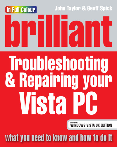 Brilliant Troubleshooting & Repairing Your Microsoft Vista PC  