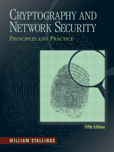 Cryptography and Network Security: Principles and Practice (5th Edition)