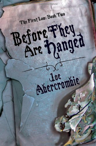 Before They Are Hanged (book 2 in THE FIRST LAW series)  