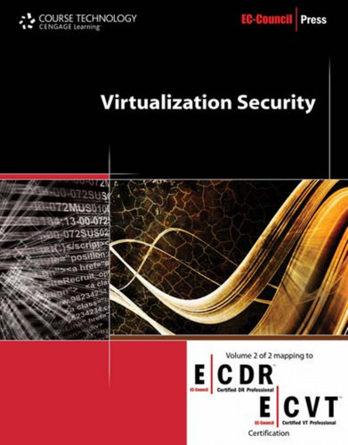 Virtualization Security: Business Continuity (EC-Council Disaster Recovery Professional (Edrp))  