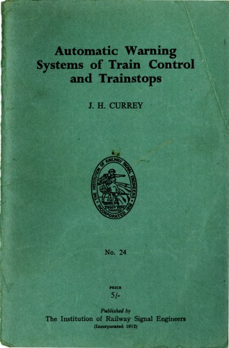 IRSE Green Book No.24 Automatic Warning Systems of Train Control and Train Stops 1964