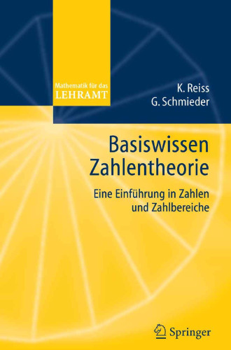 Basiswissen Zahlentheorie: Einfuehrung in Zahlen und Zahlbereiche