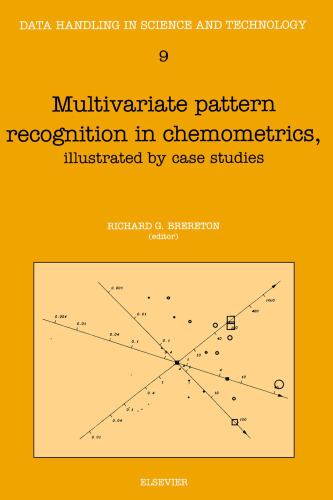 Multivariate pattern recognition in chemometrics, illustrated by case studies