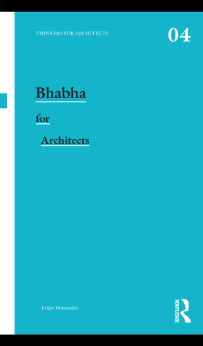 Bhabha for Architects (Thinkers for Architects)