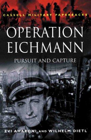 Operation Eichmann: Pursuit and Capture