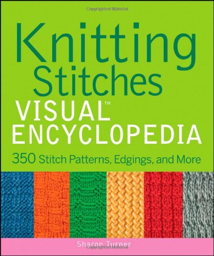 Knitting Stitches VISUAL Encyclopedia  