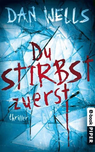 Du stirbt zuerst. Thriller  