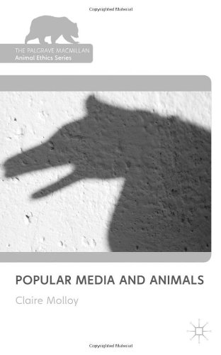 Popular Media and Animals (Palgrave Macmillan Animal Ethi)  