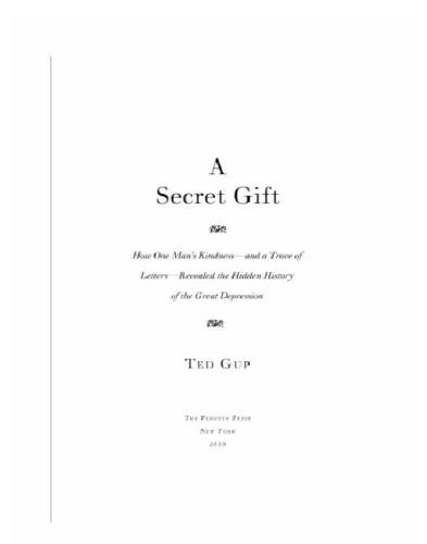 A Secret Gift: How One Man's Kindness--and a Trove of Letters--Revealed the Hidden History of the Great Depression