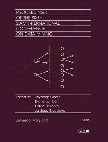 Proceedings of the 6th SIAM International Conference on Data Mining