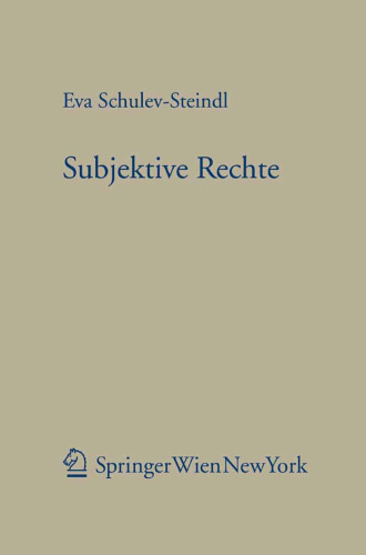 Subjektive Rechte. Eine rechtstheoretische und dogmatische Analyse am Beispiel des Verwaltungsrechts