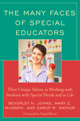 The Many Faces of Special Educators: Their Unique Talents in Working with Students with Special Needs and in Life  