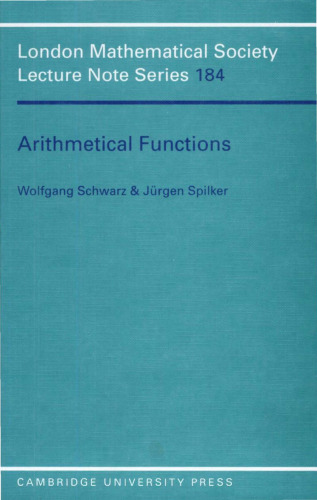 Arithmetical functions: an introduction to elementary and analytic properties of arithmetic functions and to some of their almost-periodic properties  