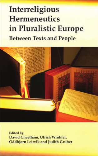 Interreligious Hermeneutics in Pluralistic Europe: Between Texts and People  