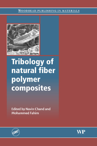 Tribology of Natural Fiber Polymer Composites (Woodhead Publishing in Materials)  