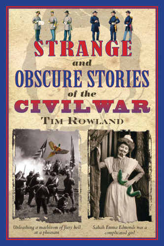 Strange and Obscure Stories of the Civil War  