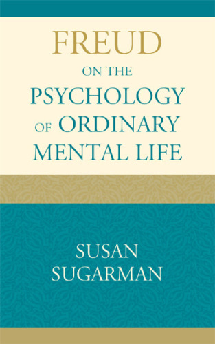 Freud on the Psychology of Ordinary Mental Life  