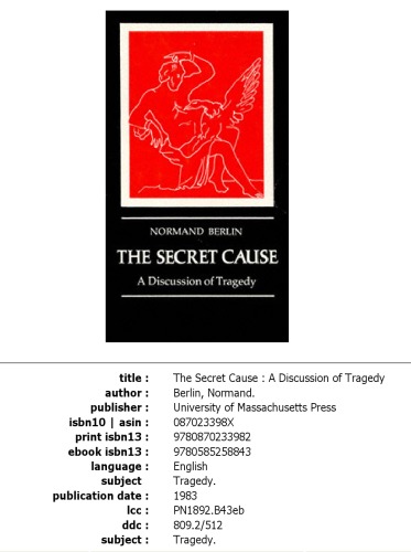 The Secret Cause: A Discussion of Tragedy  