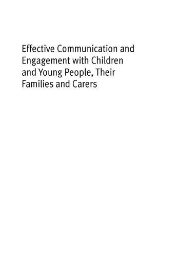 Effective Communication and Engagement With Children and Young People, Their Families and Carers (Creating Integrated Services)  