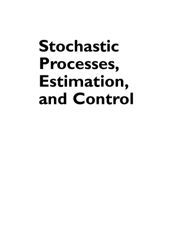 Stochastic processes, estimation, and control