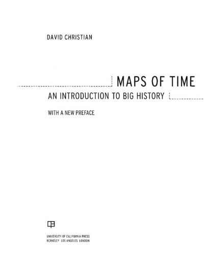 Maps of Time: An Introduction to Big History, With a New Preface (California World History Library)  