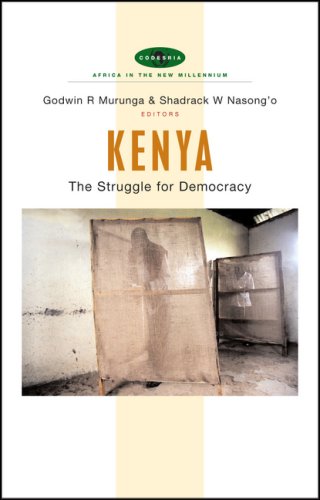 Kenya: The Struggle for Democracy (Africa in the New Millennium)