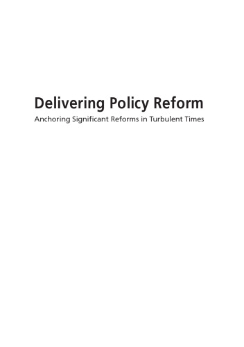 Delivering Policy Reform: Anchoring Significant Reforms in Turbulent Times  