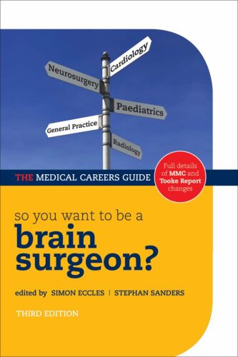 So You Want to be a Brain Surgeon? (3rd Edition)  