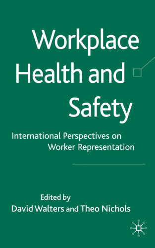 Workplace Health and Safety: International Perspectives on Worker Representation  