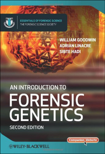 An Introduction to Forensic Genetics, 2nd Edition (Essential Forensic Science)  