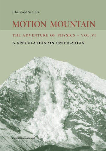 Motion Mountain - Volume 6 (of 6)  