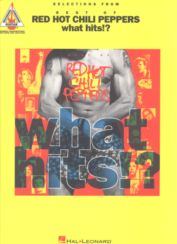 Selections from Best of Red Hot Chili Peppers: What Hits!?  