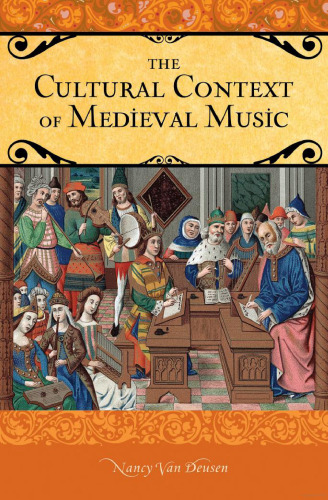 The Cultural Context of Medieval Music (Praeger Series on the Middle Ages)  