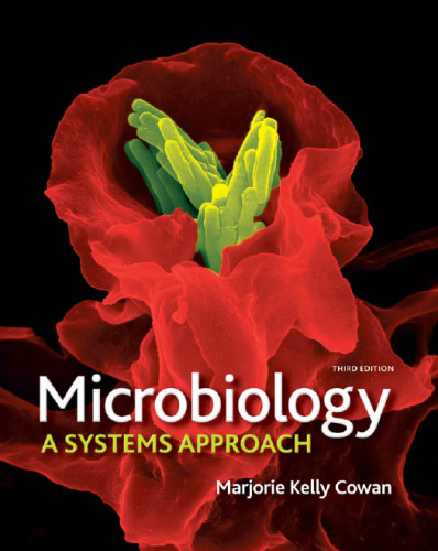 Microbiology: A Systems Approach, 3rd Edition  